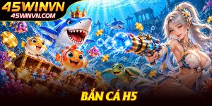 Bắn Cá H5