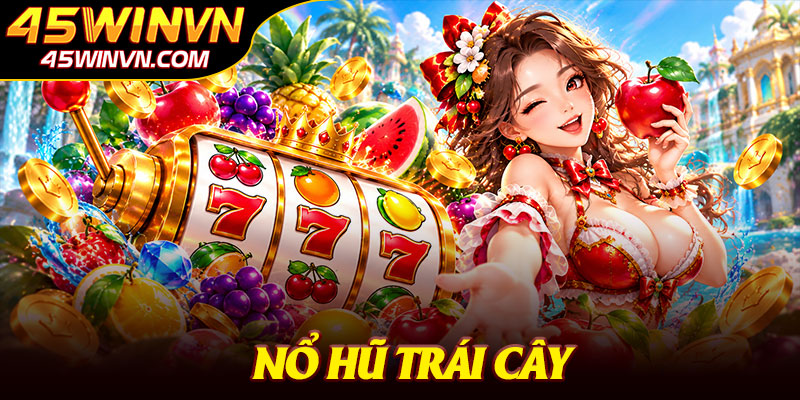 Nổ Hũ Trái Cây